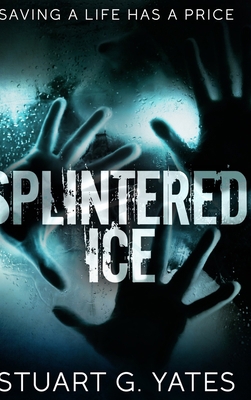 Splintered Ice 171571914X Book Cover