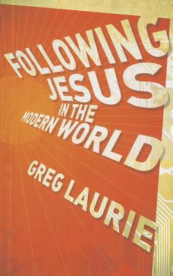 Following Jesus in the Modern World 1612913164 Book Cover