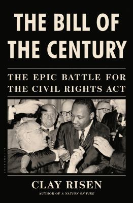 The Bill of the Century: The Epic Battle for th... 1608198243 Book Cover