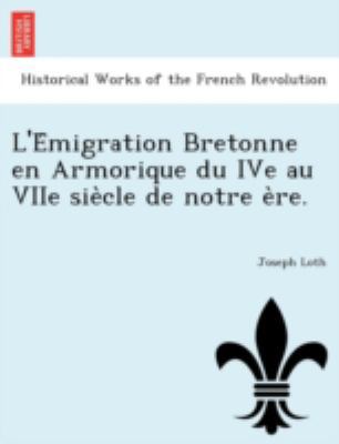 L'e Migration Bretonne En Armorique Du Ive Au V... [French] 1241771030 Book Cover