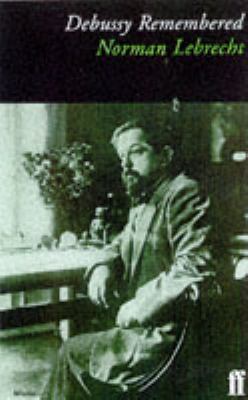 Debussy Remembered (Composers Remembered Series) 0571153585 Book Cover