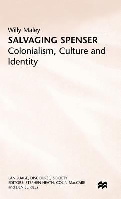 Salvaging Spenser: Colonialism, Culture and Ide... 0333629426 Book Cover