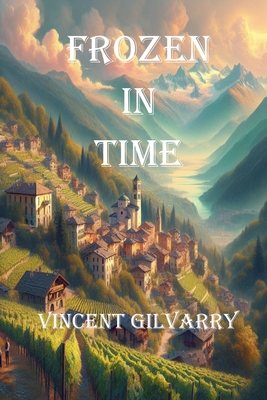 Frozen in Time B0DNV6K8FT Book Cover