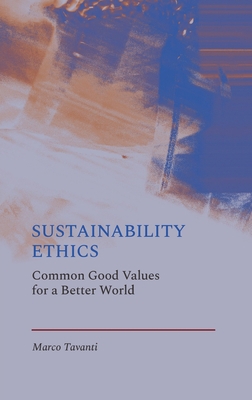 Sustainability Ethics: Common Good Values for a... 1804412163 Book Cover