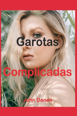 Garotas complicadas [Portuguese] B08CWCCWCD Book Cover