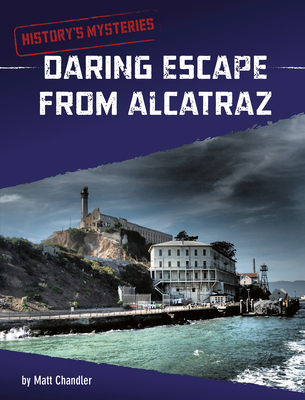 Daring Escape from Alcatraz 1663958742 Book Cover