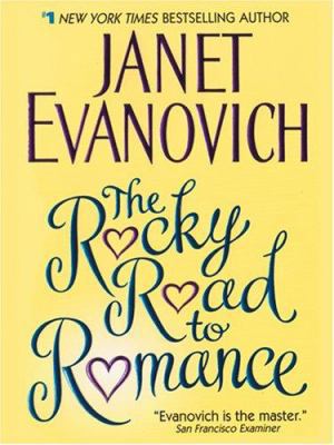 The Rocky Road to Romance [Large Print] 1587248867 Book Cover