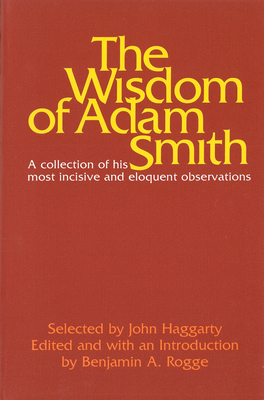 The Wisdom of Adam Smith 0913966215 Book Cover