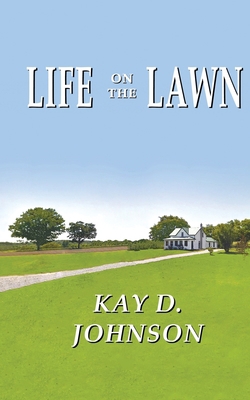 Life on the Lawn 0995265801 Book Cover