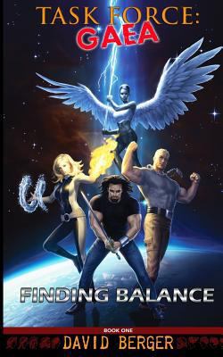 Task Force: Gaea: Finding Balance 0615596126 Book Cover