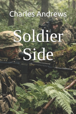 Soldier Side B096LPVBY7 Book Cover