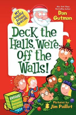 Deck the Halls, We're Off the Walls 0545640121 Book Cover