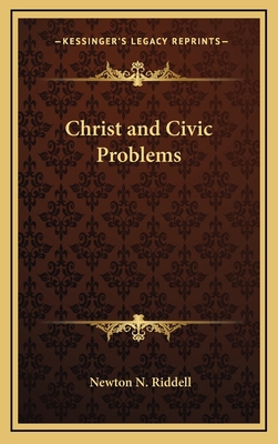 Christ and Civic Problems 1168658764 Book Cover