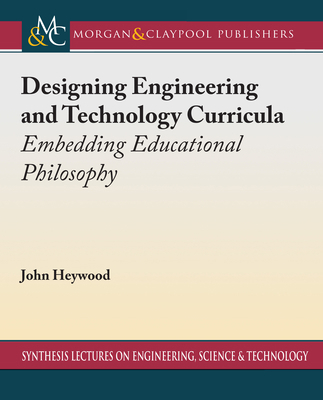 Designing Engineering and Technology Curricula:... 1636392776 Book Cover