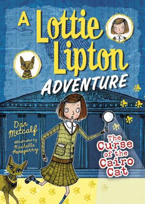 The Curse of the Cairo Cat: A Lottie Lipton Adv... 1512481793 Book Cover