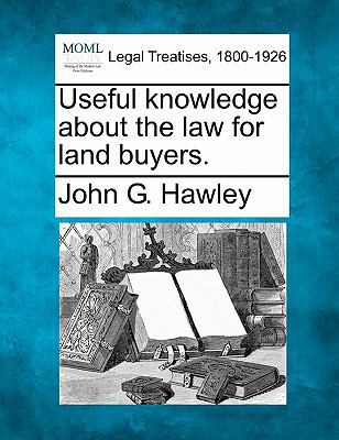 Useful Knowledge about the Law for Land Buyers. 124001662X Book Cover