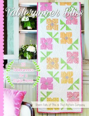 It's Sew Emma Tablerunner Bliss Bk 099663228X Book Cover