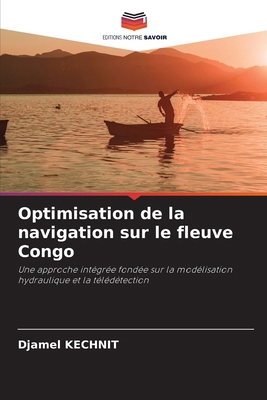 Optimisation de la navigation sur le fleuve Congo [French] 6209759351 Book Cover