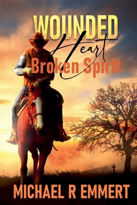 Wounded Heart: Broken Spirit B0DDWL34QT Book Cover