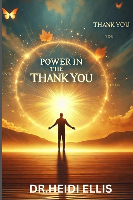 Power in the Thank You B0D9VXY3ZX Book Cover