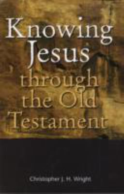 Knowing Jesus Through the Old Testament 1854247018 Book Cover