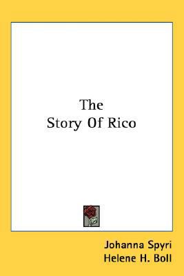 The Story Of Rico 0548525781 Book Cover
