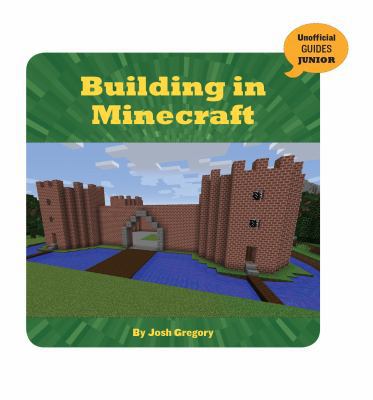 Building in Minecraft 1534133046 Book Cover