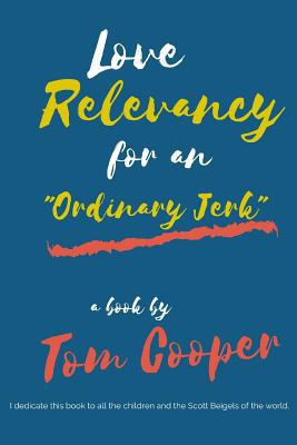 Love Relevancy for an Ordinary Jerk 109950953X Book Cover