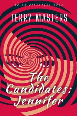 The Candidates: Jennifer: An ABDL/Hypnosis story B0D533K9T8 Book Cover