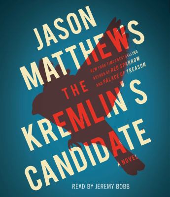 The Kremlin's Candidate 1508227632 Book Cover