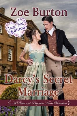 Darcy's Secret Marriage Large Print Edition: A ... 1097644804 Book Cover
