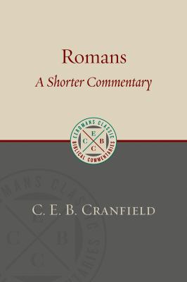 Romans: A Shorter Commentary 0802875939 Book Cover