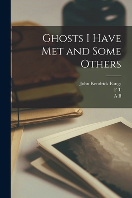 Ghosts I Have met and Some Others 1019224088 Book Cover