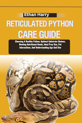 Reticulated Python Care Guide: Choosing A Healt... B0DB2M2FK8 Book Cover