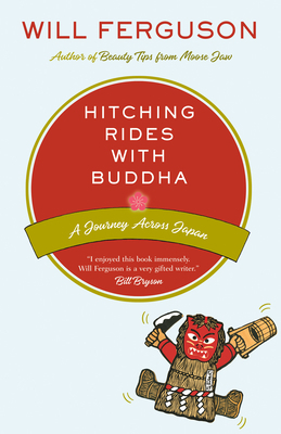 Hitching Rides with Buddha: A Journey Across Japan 0676976999 Book Cover