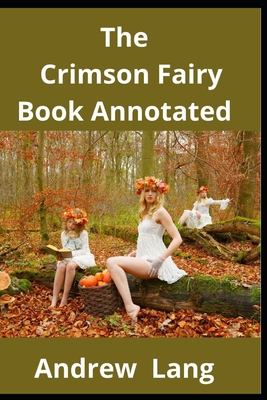 Paperback The Crimson Fairy Book Annotated Book