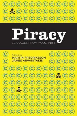 Piracy: Leakages from Modernity 1936117592 Book Cover
