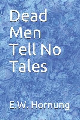 Dead Men Tell No Tales 1794098275 Book Cover