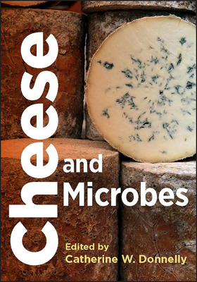 Cheese and Microbes 1555815863 Book Cover