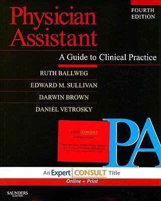 Physician Assistant: A Guide to Clinical Practi... 141604485X Book Cover