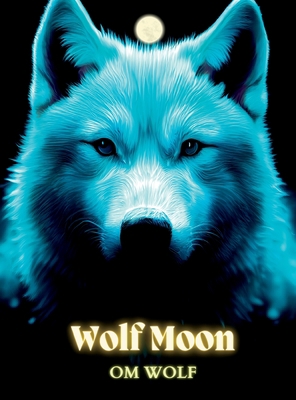 Wolf Moon 1088021808 Book Cover
