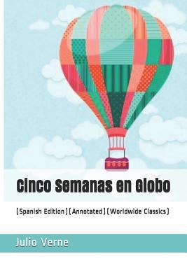 Cinco Semanas En Globo: (spanish Edition) (Worl... [Spanish] 179424672X Book Cover