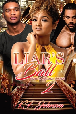 Liar's Ball: Behind Closed Doors 2 1954469012 Book Cover