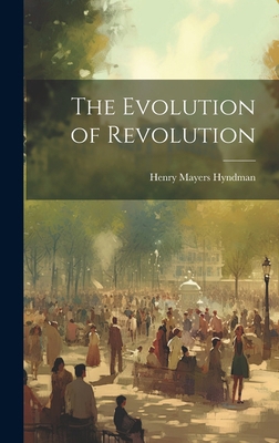 The Evolution of Revolution 1020077751 Book Cover