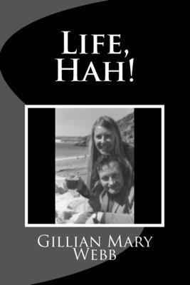 Life, Hah! 1495209067 Book Cover