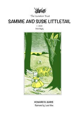 Sammie and Susie Littletail: Uncle Wiggily 1799204138 Book Cover
