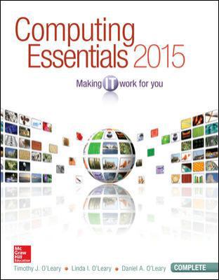 Computing Essentials 2015 Complete Edition 0073516899 Book Cover