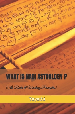 What is Nadi Astrology ?: Its Rules and Working... 1794617620 Book Cover
