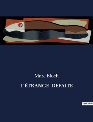 L'Étrange Defaite [French] B0CP227PS7 Book Cover