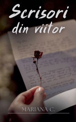 Scrisori din viitor [Romanian] B0DKLDX711 Book Cover